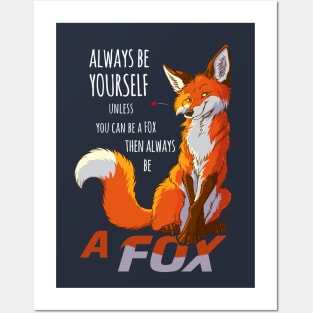 Always be a fox - for dark fabric Posters and Art